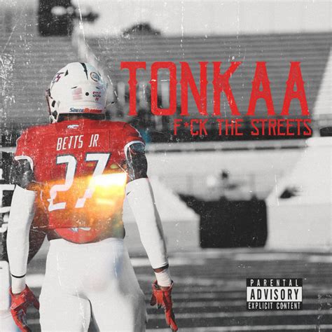 Fuck Da Streetz Single By Tonkaa Spotify
