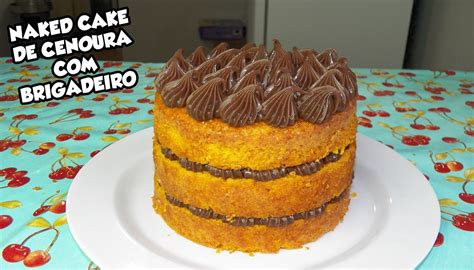 NAKED CAKE DE CENOURA BRIGADEIRO Bru Na Cozinha Naked Cake