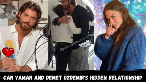 Last Minute News Can Yaman And Demet Zdemir S Hidden Relationship