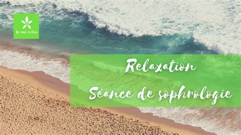 S Ance De Sophrologie Relaxation Guid E Youtube