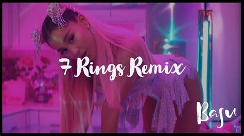 Ariana Grande 7 Rings Basu Remix Youtube