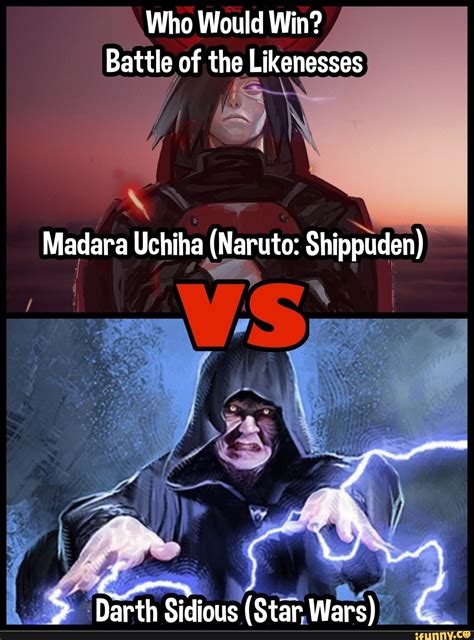 Who Would Win Battle Of The Likenesses Madara Uchiha Naruto