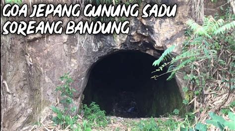 Goa Jepang Gunung Sadu Soreang Bandung Penelusuran Misteri