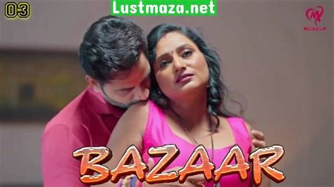 Bazaar S E Hot Web Series Makhan App