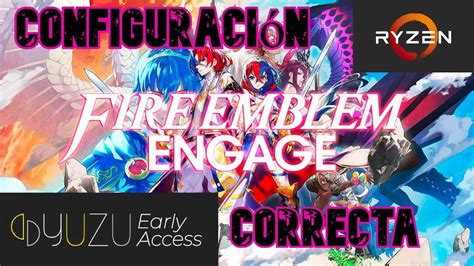 Fire Emblem Engage Configuración yuzu ea YouTube