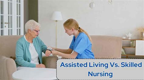 Assisted Living Vs Skilled Nursing