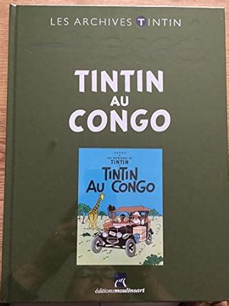 Moulinsart The Archives Tintin Atlas Tintin au Congo Hergé FR 2011