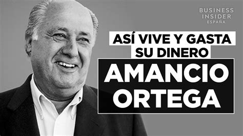 As Vive Y Gasta Su Dinero Amancio Ortega Fundador De Inditex Youtube