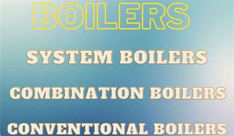 3 best boilers to buy in 2021 ~ Boiler Installation London