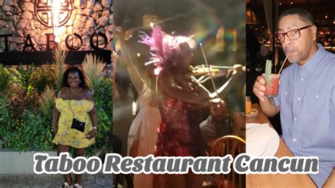 Taboo Restaurant Cancún Review What to Expect YouTube