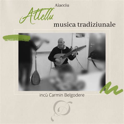 𝐀𝐈𝐀𝐂𝐂𝐈𝐔 Attellu musica tradiziunale incù Carmin Belgodere