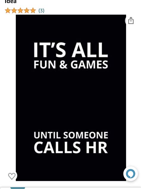 Its All Fun And Games Until Someone Calls Hr