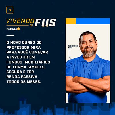 Curso Vivendo De Fiis Do Mira Ensina A Investir Em Fundos Imobili Rios