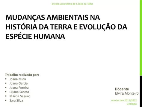 PPT MUDANÇAS AMBIENTAIS NA HISTÓRIA DA TERRA E EVOLUÇÃO DA ESPÉCIE