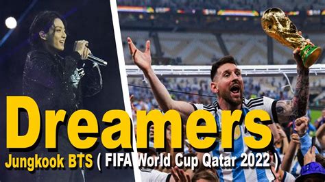 Jungkook Dreamers Fifa Word Cup Qatar Lirik Terjemahan