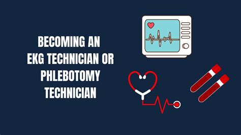 Becoming An Ekg Technician Or Phlebotomy Technician Careers In The