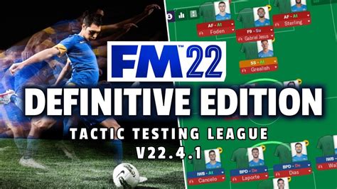 Tactic Testing League DEFINITIVE EDITION FM22 Football Manager