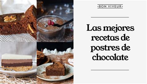 Recetas De Postres De Chocolate Irresistibles Y F Ciles De Hacer