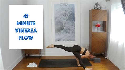 Yoga 45 Minute Vinyasa Flow Youtube