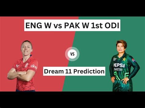 EN W Vs PK W Dream11 ENW Vs PKW Dream11 Prediction England Vs