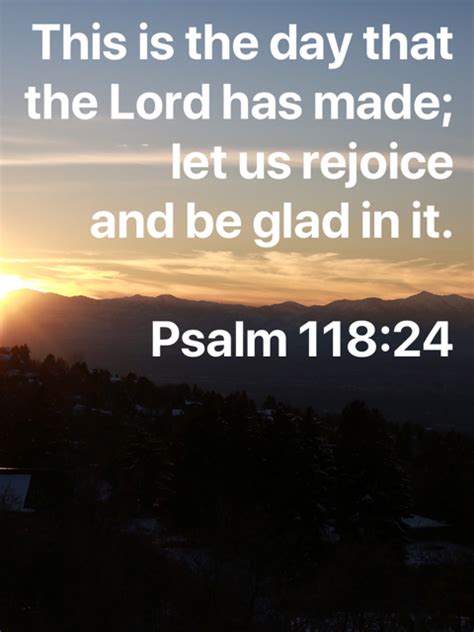 This Is The Day That The Lord Has Made Let Us Rejoice And Be Glad In