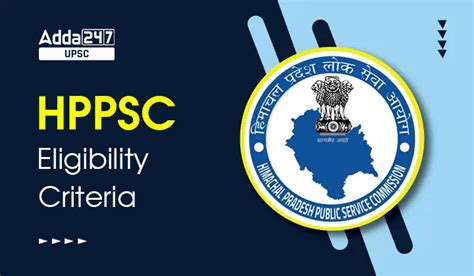 Hppsc Hpas Eligibility Criteria 2024 Age Limit Educational Qualification