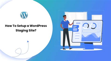 How To Setup A WordPress Staging Site