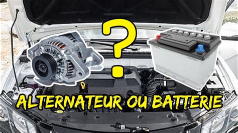 Test Rapide De L Alternateur Sans Outils Batterie Ou Alternateur Hs