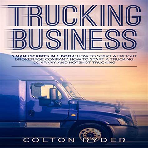 How To Start A Trucking Company Your Step By Step Guide To