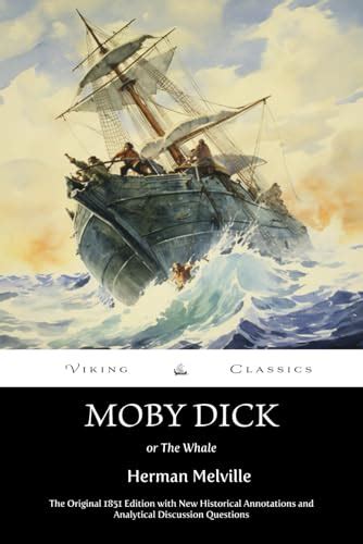 Moby Dick Or The Whale Annotated The Original 1851 Edition With New