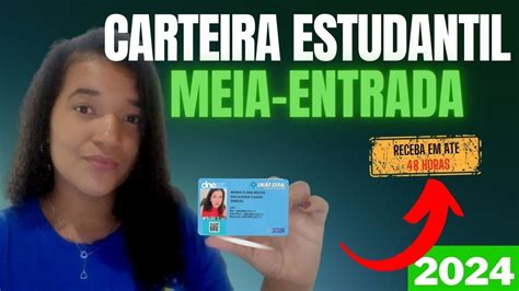 Como Tirar A Carteirinha Digital Do Estudante 2024 MEIA ENTRADA