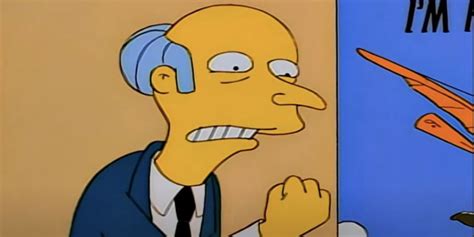 The Simpsons 10 Best Mr Burns Quotes