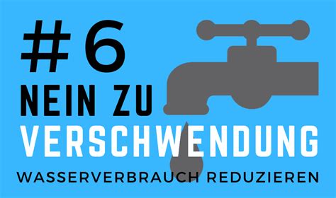 Reduzierung Des Wasserverbrauchs Und Von Umweltbelastungen