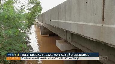 Meio Dia Paran Curitiba Quatro Trechos De Rodovias S O Liberados