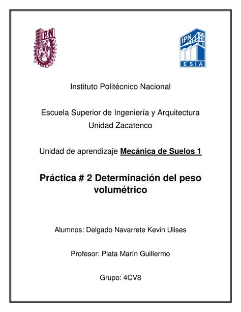 Practica No 2 Determinacion Del Peso Volumetrico Instituto Politécnico Nacional Escuela