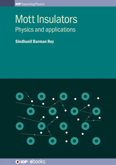 Mott Insulators: Physics and applications by Sindhunil Barman Roy | Goodreads