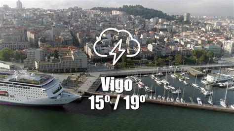 TIEMPO VIGO El tiempo en Vigo previsión meteorológica para hoy