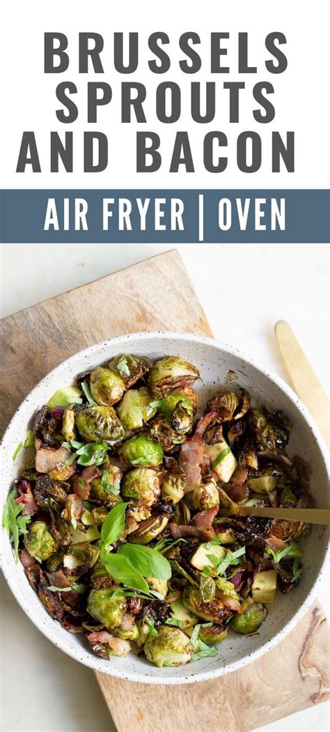 Easy Air Fryer Brussels Sprouts With Bacon Wholesomelicious สูตรอาหาร