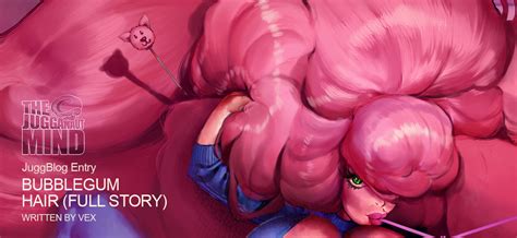 NEW BLOG POST BUBBLEGUM HAIR By Jugganaut Freak Hentai Foundry