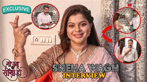 Sneha Wagh Exclsive Interivew About Twist Turn On Upcoming Episode