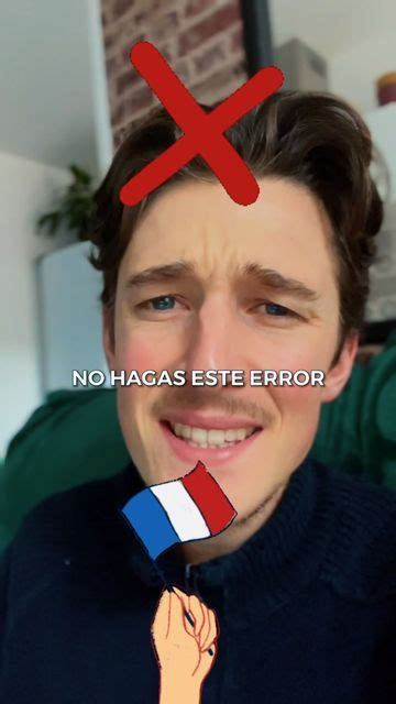 Ohlalafrances Aprende francés con un nativo on Instagram NO HAGAS