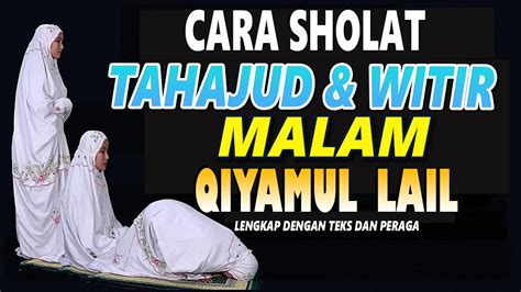 TATA CARA SHOLAT TAHAJUD DAN WITIR MALAM QIYAMUL LAIL LENGKAP DENGAN