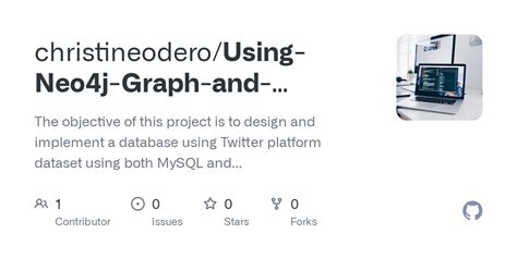 Github Christineodero Using Neo J Graph And Mysql To Analyze Twitter