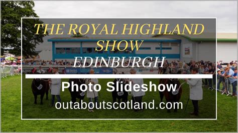 The Royal Highland Show Edinburgh Photo Slideshow YouTube