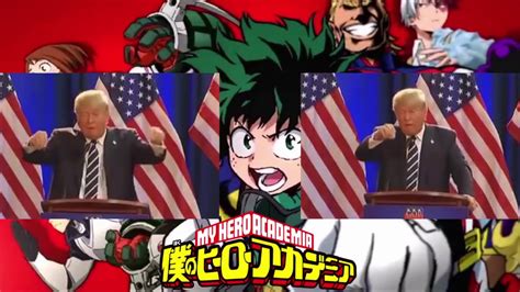 Donald Trump Sings The Day Boku No Hero Academia Opening Youtube