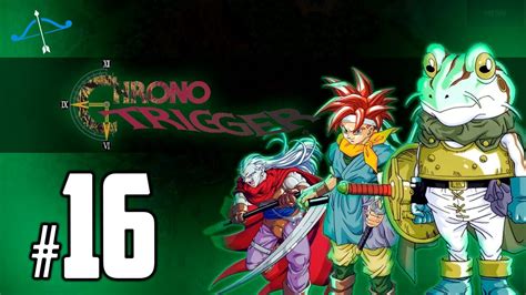 Arquias Jogando Chrono Trigger Parte Youtube