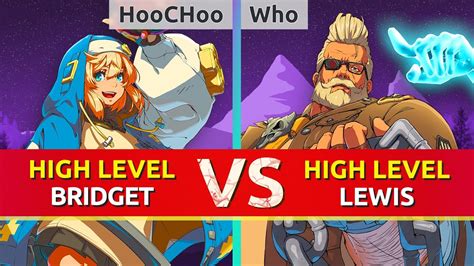 Ggst Hoochoo Bridget Vs Who Goldlewis Guilty Gear Strive High