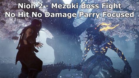 Nioh 2 Mezuki Boss Fight No Hit No Damage Parry Focused 1 Framerate