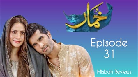 Khumar Episode Full Khumar Episode Rd March Review