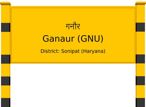 Ganaur (GNU) Railway Station: Station Code, Schedule & Train Enquiry ...